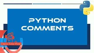 Python Comments | Comments in Python | Single Line Comments | Multi Line Comments