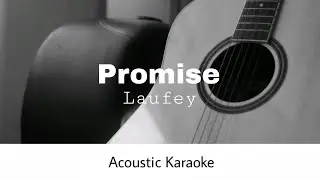 Laufey - Promise (Acoustic Karaoke)