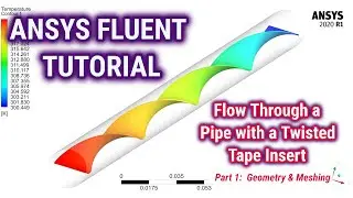 ANSYS Fluent Tutorial | Flow Through a Pipe with a Twisted Tape Insert | ANSYS Tutorial Part 1/2