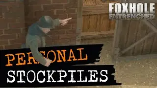 Foxhole - Storage Depots and Personal Stockpiles