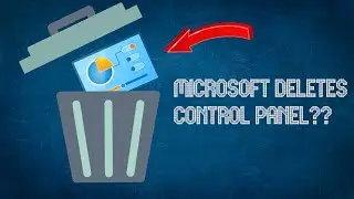 Will Microsoft Remove Control Panel?