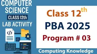 PBA – 03 | Numbers and String Functions | Class 12 Computer Science | FBISE 2025