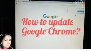 How To Update Google Chrome | Chrome | Let Gilledo