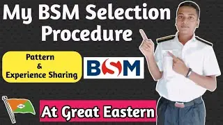 My BSM Exam - Interview Experience From Great Eastern (GEIMS) | Merchant Navy ⚓🚢🌊 Bernhard Schulte S