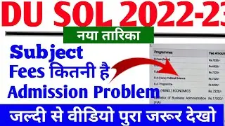 DU Sol fee structure | Admission Fees | Sol admission 2022 - Payment Option Issue | course and fee