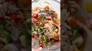 Grilled Summer Orzo Salad 🫑🍅🌿