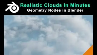 Blender - Realistic Clouds With Geometry Nodes In Minutes