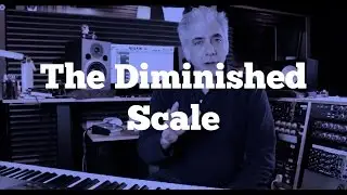 Music Theory -The Diminished Scale