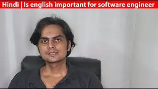 Hindi | Is english important for software engineer | Software engineer ke english kitni jaruri