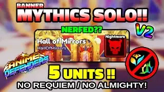 NERFED?? Solo NIGHTMARE Hall of Mirrors 5 Units V2 (Mythic DPS Units Only) Roblox Anime Defenders