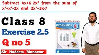 Class 8 Exercise 2.5 Q no 5  SNC Maths Ex 2.5 PCTB maths  Algebra Addition Subtraction Sir Nadeem