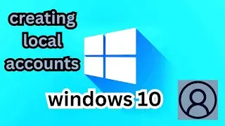 creating local accounts on windows