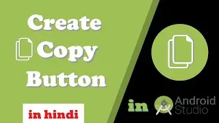 Create Copy Button Android |How to Create Copy Button in Android | Android Development Tutorial