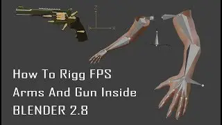 How to rigg fps arms and gun in blender 2.8