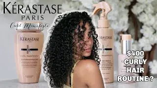 $400 CURLY HAIR ROUTINE? | KÉRASTASE CURL MANIFESTO HONEST REVIEW |