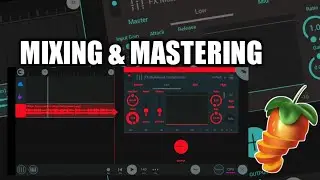 MIXING and MASTERING on FL Studio Mobile | Mastering tutorial | Part 1