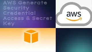 AWS Security Credentials Generate Access and Secret Key Id