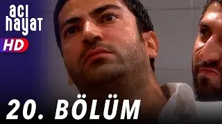 Acı Hayat 20.Bölüm Full HD