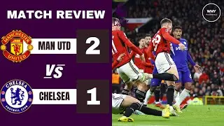 MAN UTD 2-1 CHELSEA REVIEW | McTominay Brace!!! | Premier League