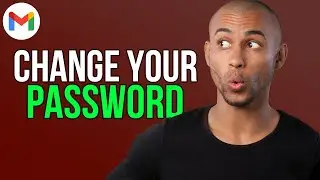 How to change my gmail password - A to Z