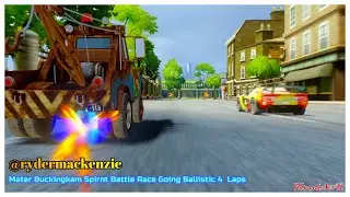 Cars 2 The Video Game | Tow Mater - Battle Race (Going Ballistic) | Buckingham Sprint 4 Laps