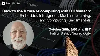 SmartyKit talk with Bill Mensch (New York, NY) – October 26th, 2022 – Full version