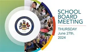 FCPS School Board Meeting- 6/27/24