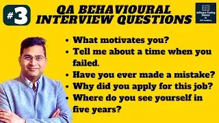 Software Testing Behavioral Interview Questions and Answers - Part 3