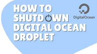 How to shut down digital ocean droplet?