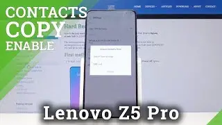 Copy Contacts from SIM in LENOVO Z5 Pro - Import / Export Numbers