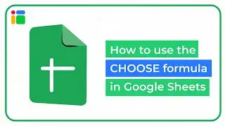 How to use the CHOOSE formula in Google Sheets