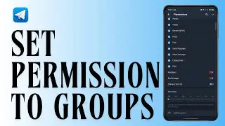 How to Set Permissions on Telegram Group