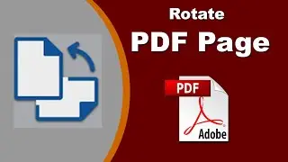 How to Rotate PDF Page Permanently with Adobe Acrobat Pro 2020