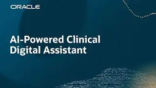 Oracle TV at HIMSS 2024: AI-Powered Clinical Digital Assistant