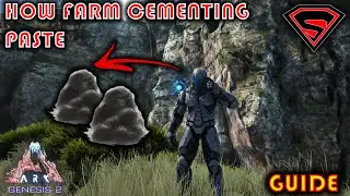 ARK GENESIS 2 HOW TO FARM CEMENTING PASTE [TWO EASY WAYS TO FARM CEMENTING PASTE]