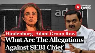 SEBI Chief Madhabi Buch Under Radar In Hindenburg-Adani Group Row: What Has Happened So Far