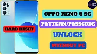 OPPO RENO 6 5G HARD RESET|| PATTERN/PASSCODE REMOVE||WITHOUT PC