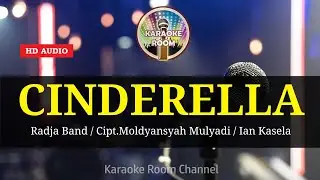 CINDERELLA ( KARAOKE LIRIK NO VOCAL ) - Radja Band