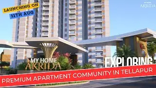 Exploring My Home Akrida in Tellapur || Launcing Soon in Tellapur || Hyderabad Real Estate