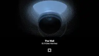 ELYX - The Wall (feat. Kris Kiss) [Extended Mix]