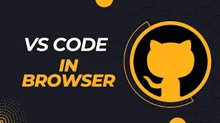 VS Code in Browser | GitHub Repo