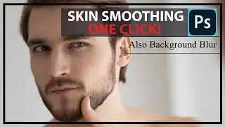 ONE CLICK to Skin Smoothing & Background Blur Effect | Adobe Photoshop 2021 Tutorial