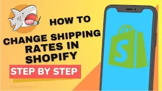 How To Change Shipping Rates In Shopify - Step by Step