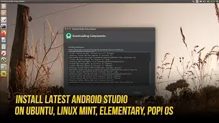 Install Android Studio on Ubuntu, Linux Mint, Pop! OS, and Based Distributions Without Any Hassle