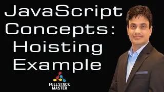 JavaScript Concepts: Hoisting Example | 0004-06