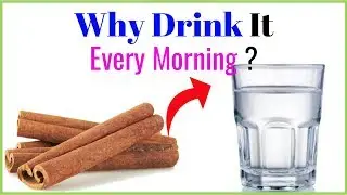 Drink Cinnamon tea every morning | And get 7 proven benefits