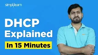 DHCP Explained - Dynamic Host Configuration Protocol | How Does DHCP Work | What Is DHCP|Simplilearn