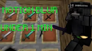 MOTION BLUR UNDER 1 MIN IN MINECRAFT FOR PVP