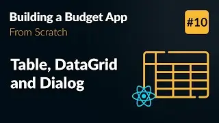 Table, Data Grid and Modal Dialog Components 👨‍💻 Develop an App from Scratch (Part 10)