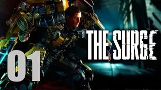 The Surge - Original Lets Play Part 1: First Day on the Job